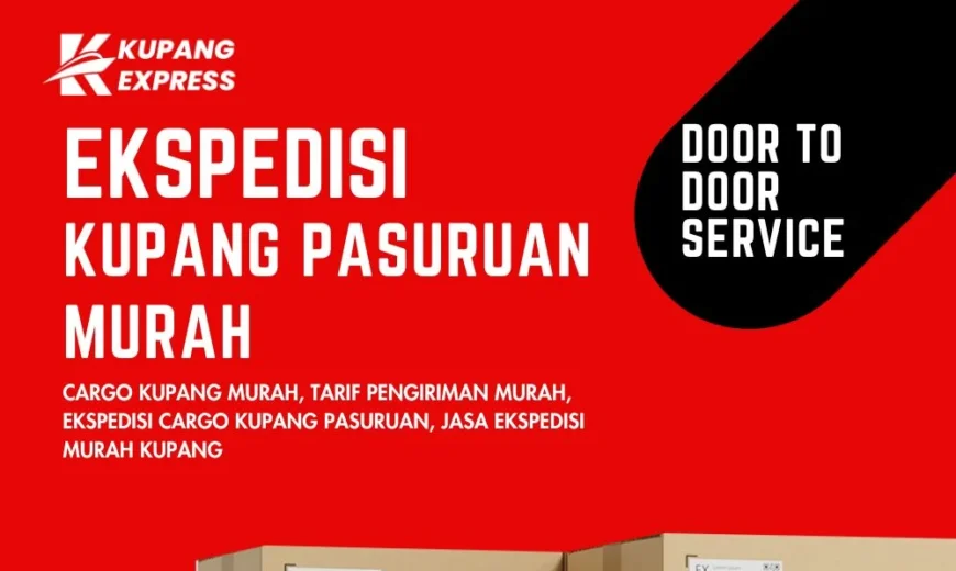 Ekspedisi Kupang Pasuruan Murah