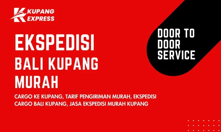 Ekspedisi Bali Kupang Murah