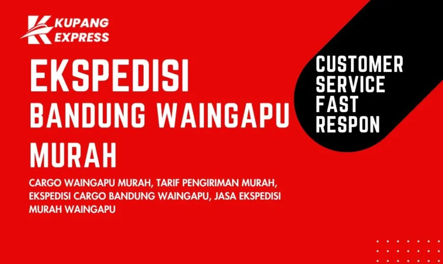 Ekspedisi Bandung Waingapu Murah