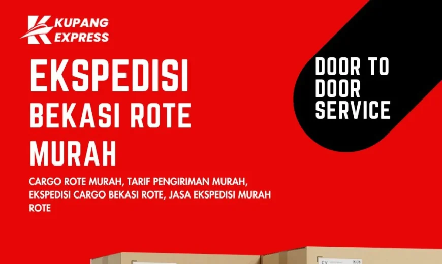 Ekspedisi Bekasi Rote Murah