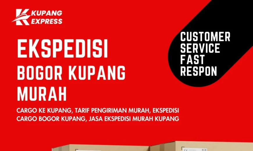 Ekspedisi Bogor Kupang Murah