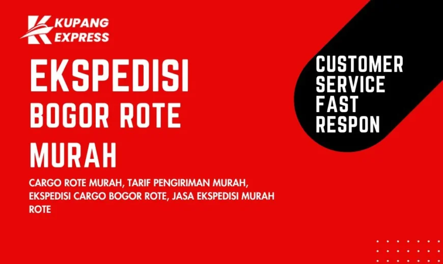 Ekspedisi Bogor Rote Murah