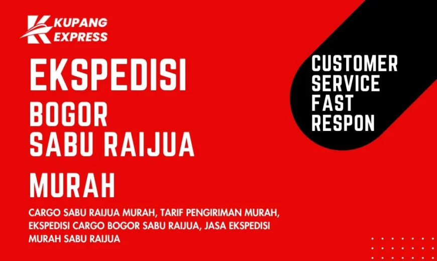 Ekspedisi Bogor Sabu Raijua Murah