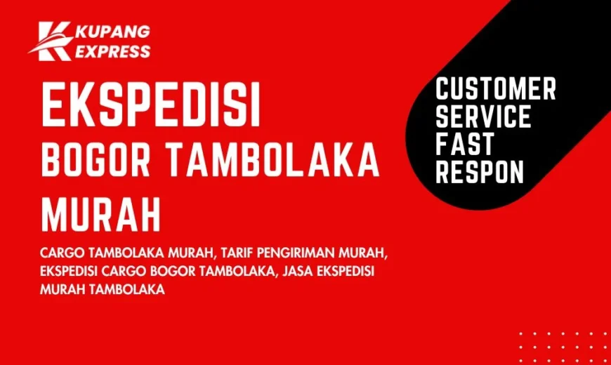 Ekspedisi Bogor Tambolaka Murah