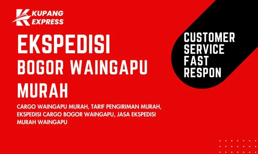 Ekspedisi Bogor Waingapu Murah