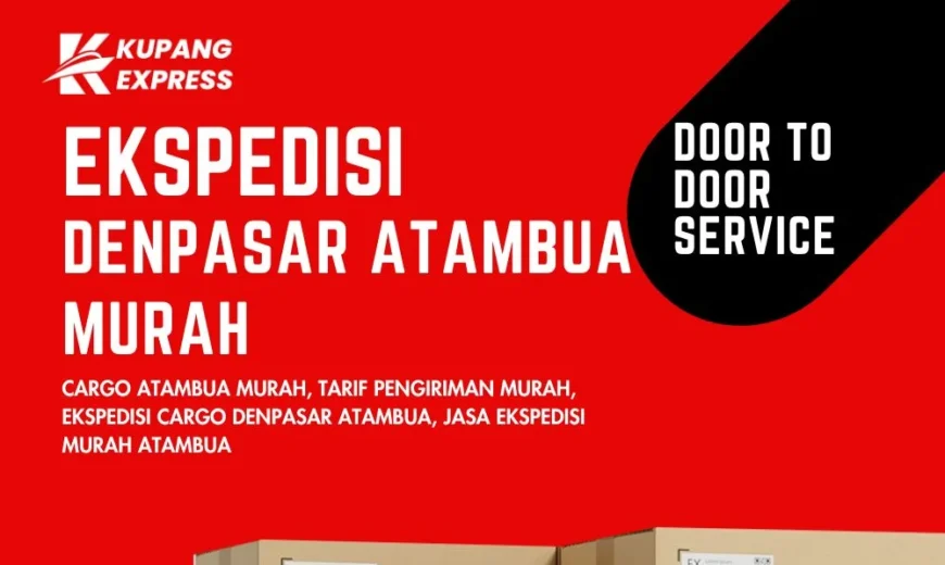 Ekspedisi Denpasar Atambua Murah