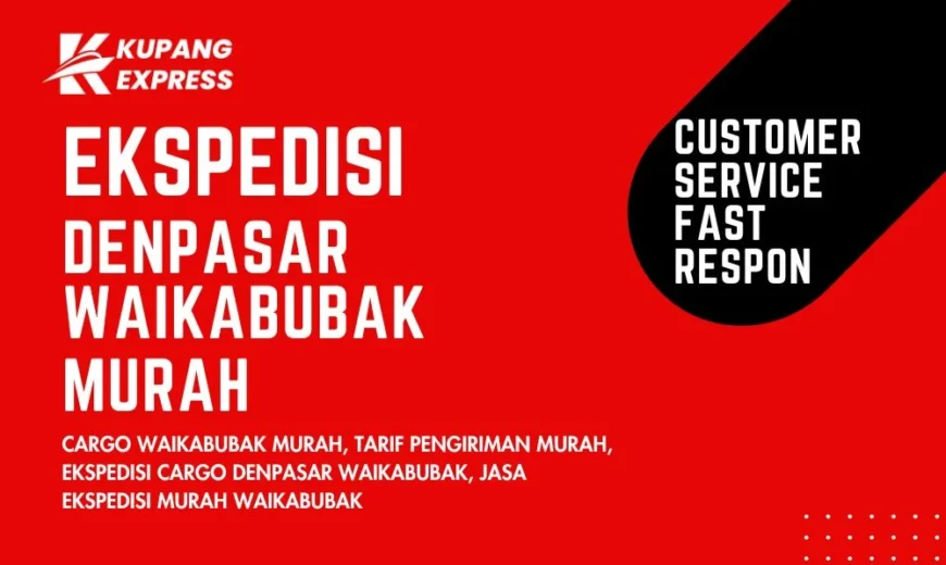 Ekspedisi Denpasar Waikabubak Murah