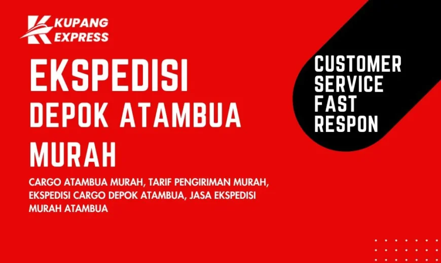 Ekspedisi Depok Atambua Murah