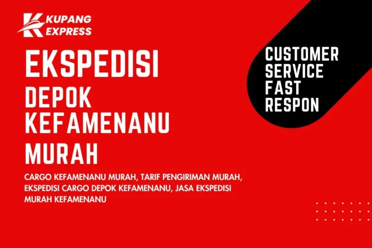 Ekspedisi Depok Kefamenanu Murah