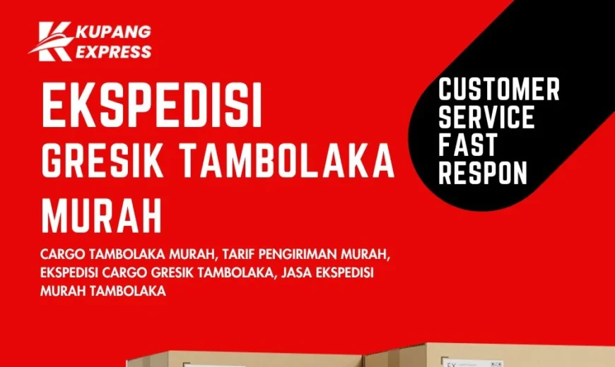 Ekspedisi Gresik Tambolaka Murah