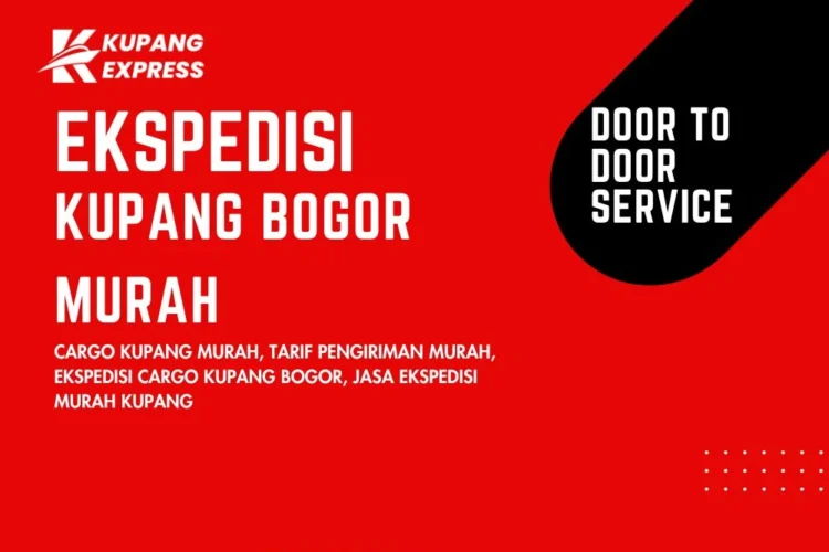 Ekspedisi Kupang Bogor Murah