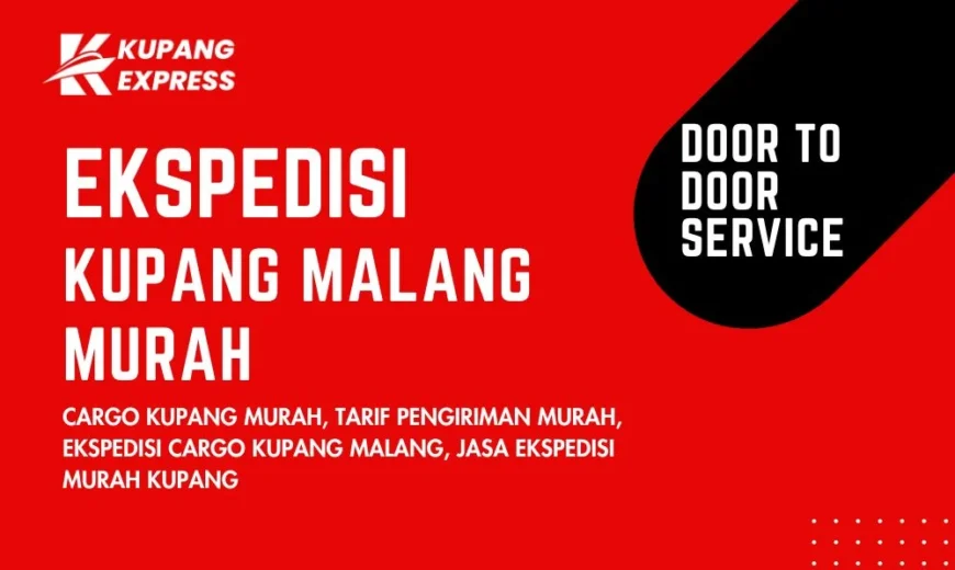 Ekspedisi Kupang Malang Murah