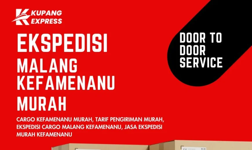 Ekspedisi Malang Kefamenanu Murah