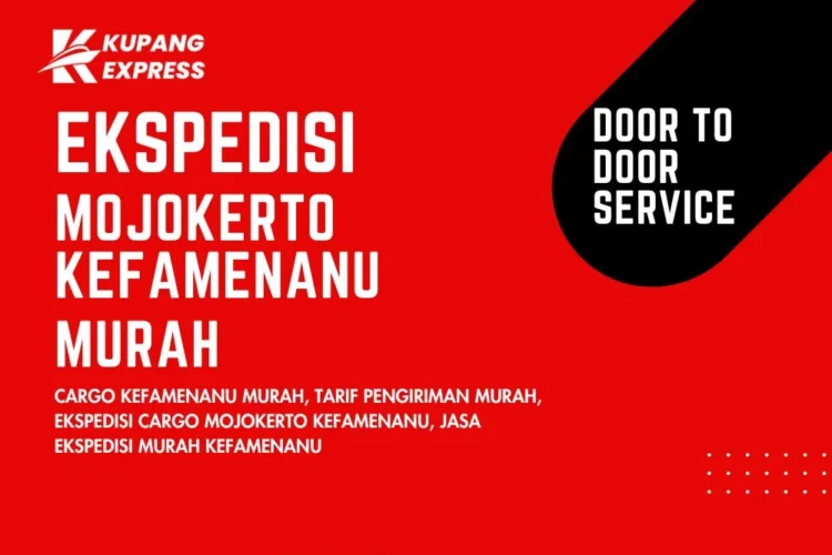 Ekspedisi Mojokerto Kefamenanu Murah