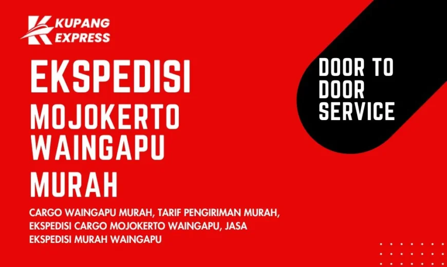 Ekspedisi Mojokerto Waingapu Murah