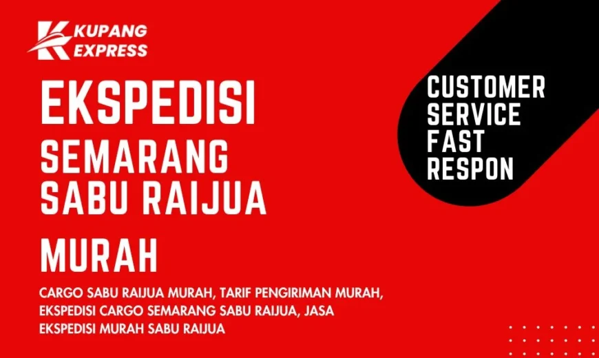 Ekspedisi Semarang Sabu Raijua Murah