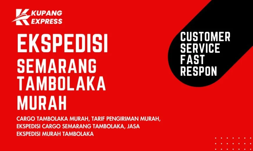 Ekspedisi Semarang Tambolaka Murah