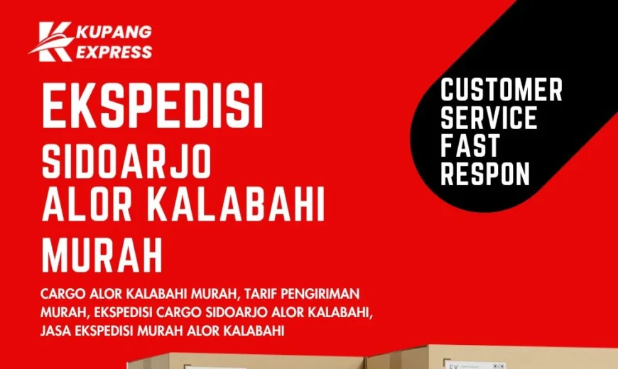 Ekspedisi Sidoarjo Alor Kalabahi Murah