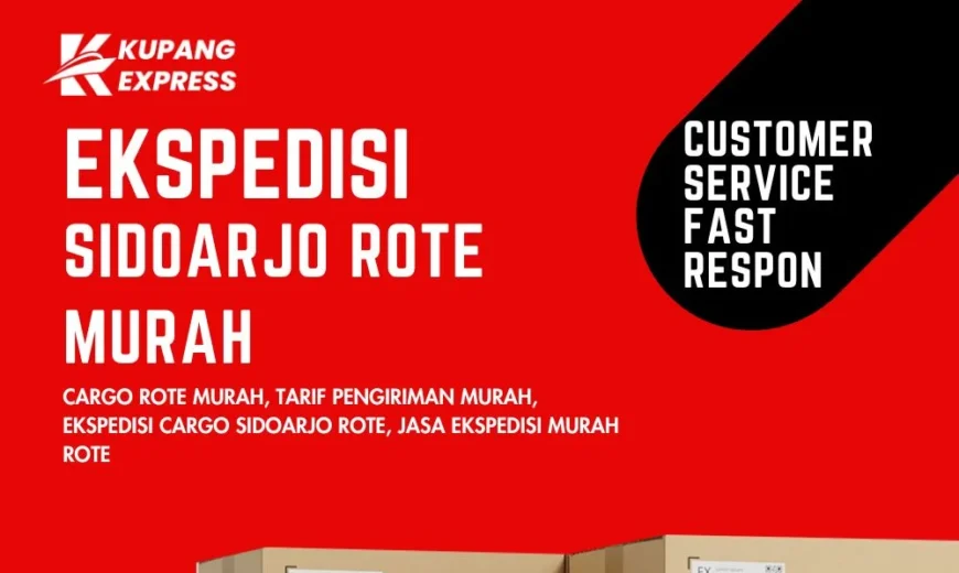 Ekspedisi Sidoarjo Rote Murah