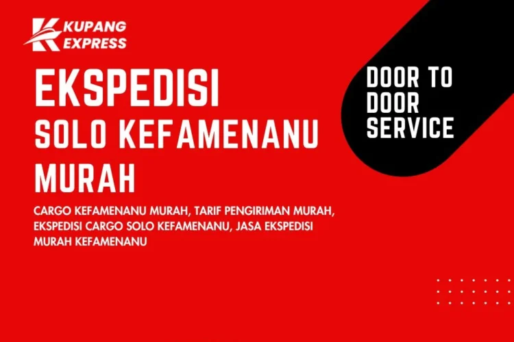Ekspedisi Solo Kefamenanu Murah