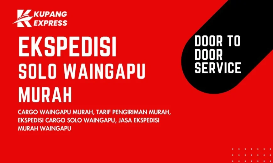 Ekspedisi Solo Waingapu Murah