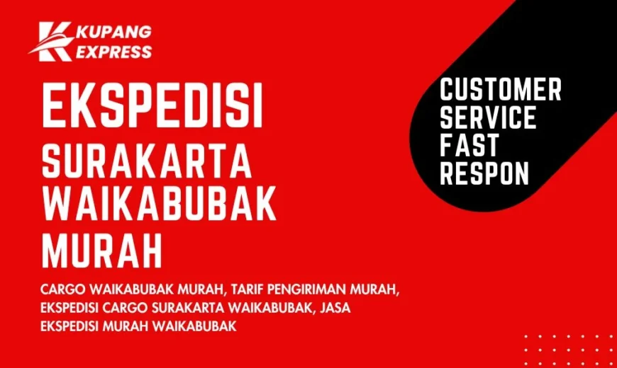 Ekspedisi Surakarta Waikabubak Murah