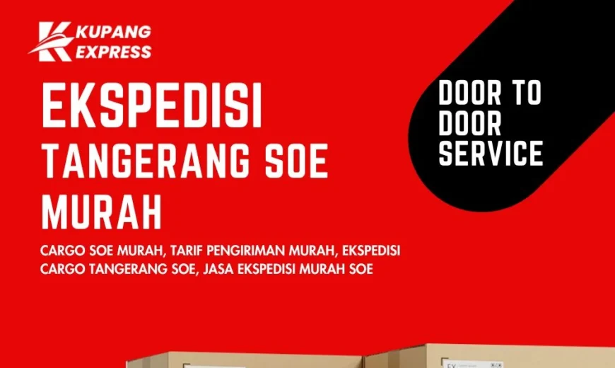 Ekspedisi Tangerang Soe Murah