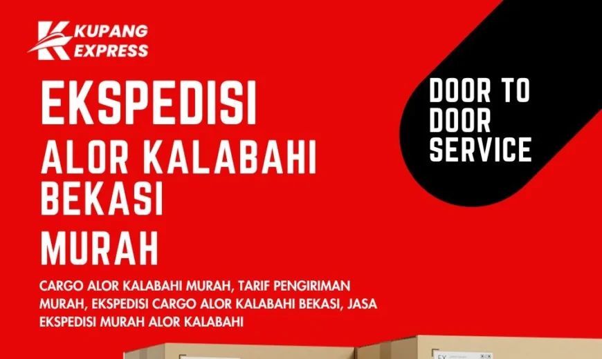 Ekspedisi Alor Kalabahi Bekasi Murah