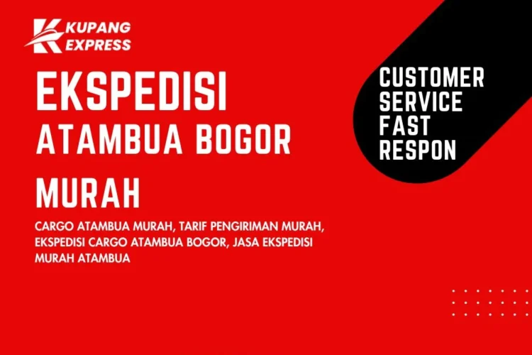 Ekspedisi Atambua Bogor Murah