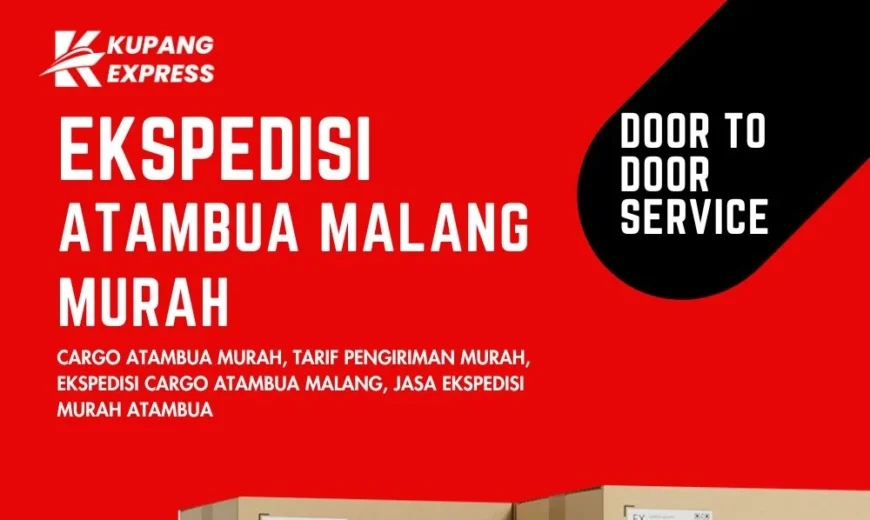 Ekspedisi Atambua Malang Murah