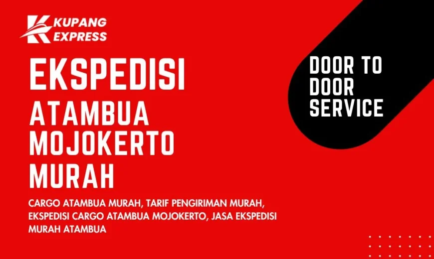 Ekspedisi Atambua Mojokerto Murah