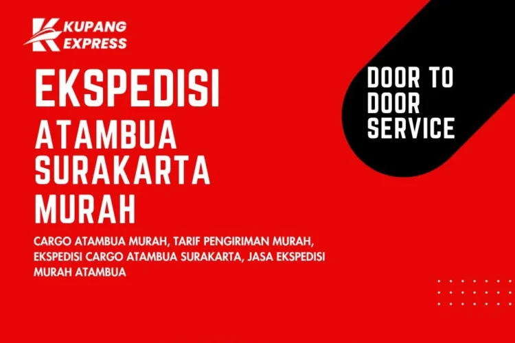 Ekspedisi Atambua Surakarta Murah