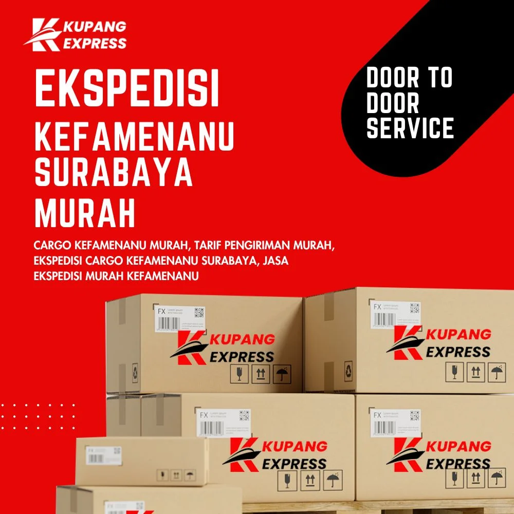 Ekspedisi Kefamenanu Surabaya Murah