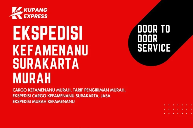 Ekspedisi Kefamenanu Surakarta Murah