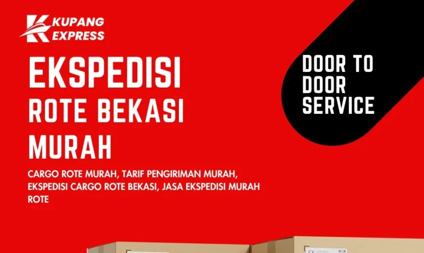 Ekspedisi Rote Bekasi Murah