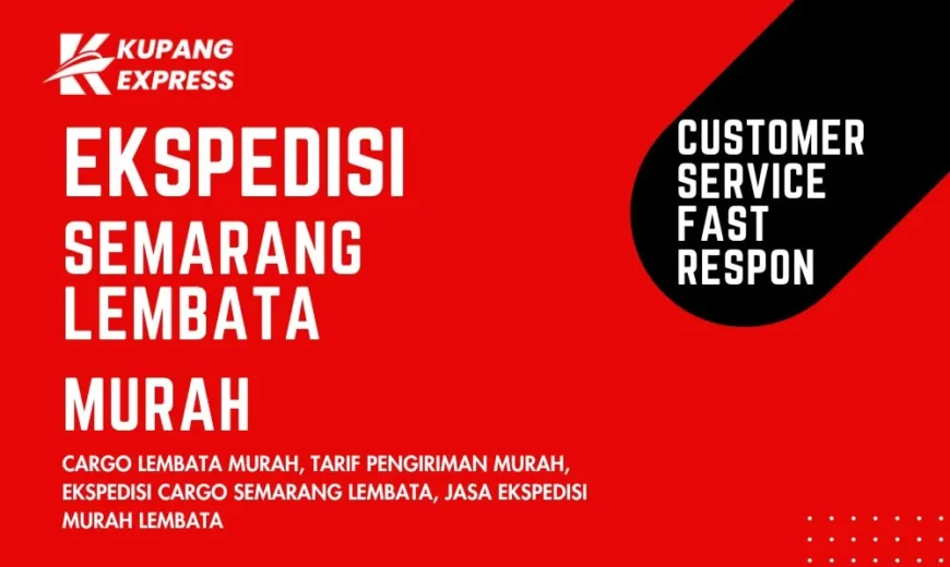 Ekspedisi Semarang Lembata Murah