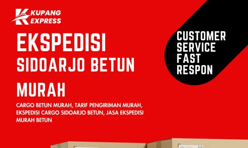 Ekspedisi Sidoarjo Betun Murah