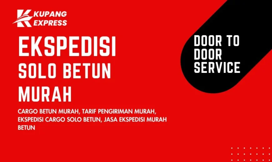 Ekspedisi Solo Betun Murah