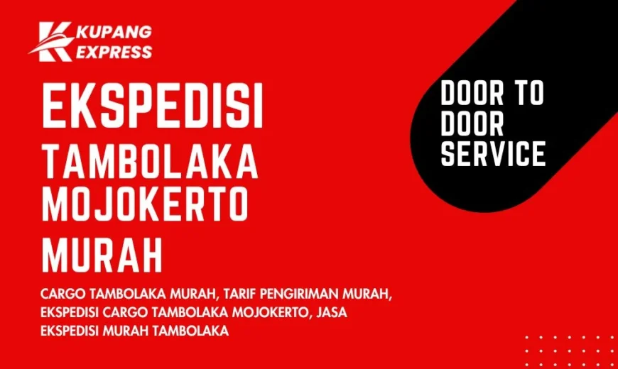 Ekspedisi Tambolaka Mojokerto Murah