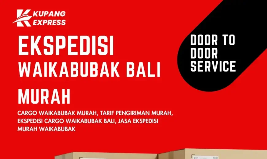 Ekspedisi Waikabubak Bali Murah